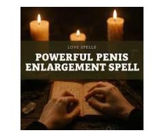 MOST EFFECTIVE +256741372197 PENIS ENLARGEMENT SPELLS CASTER THAT WORKS FAST IN NEW YORK